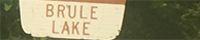 Entry Point 42 - Brule Lake ONLY sign
